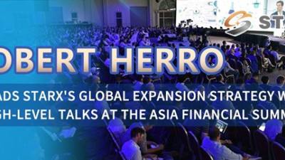 Robert Herro Leads STARX's Global Expansion Strategy with High-Level Talks at the Asia Financial Summit